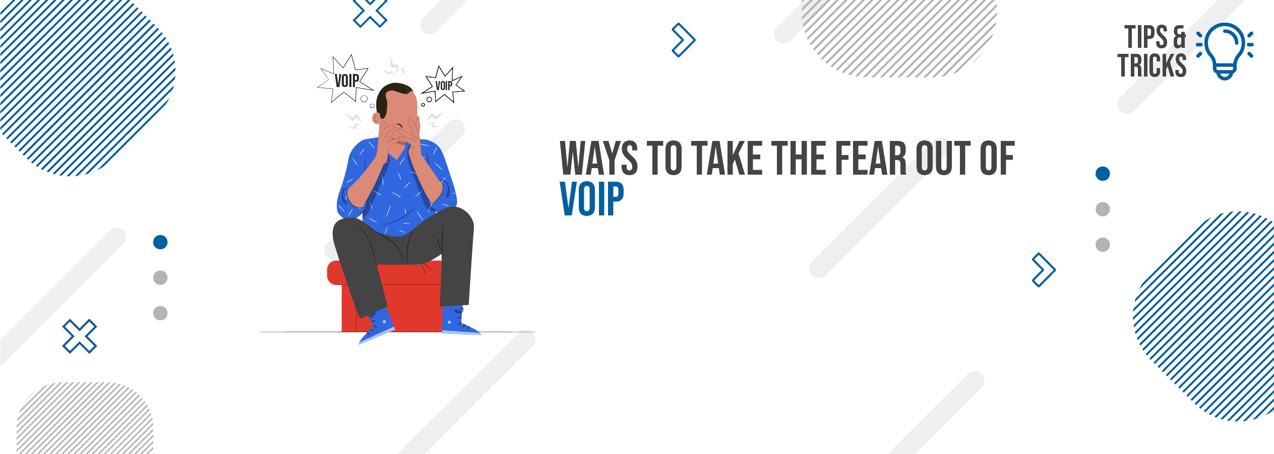 take the fear out of VoIP